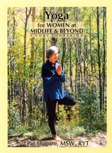 Yoga for Women at Midlife and Beyond - Pat Shapiro