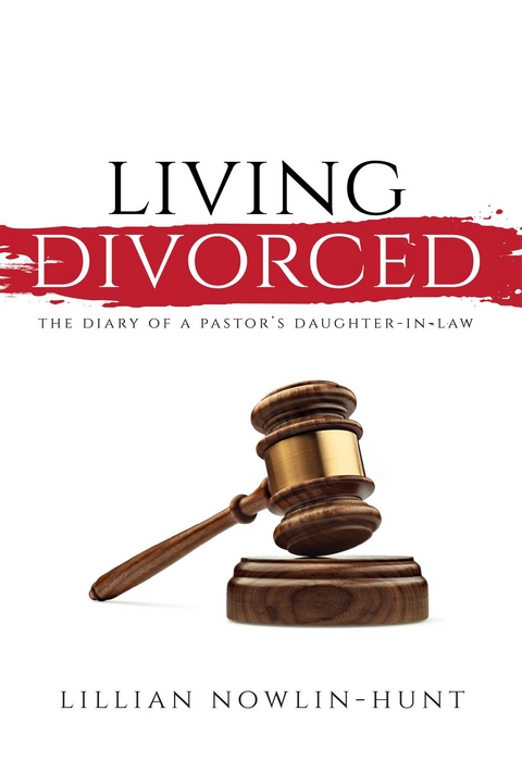 Living Divorced - Lillian Nowlin-Hunt
