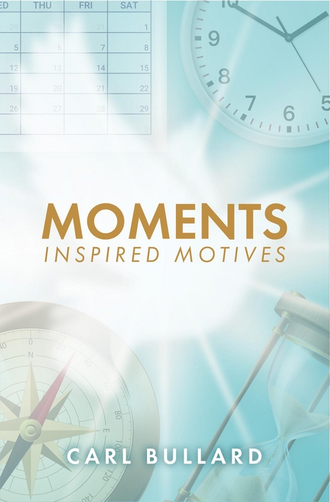 Moments - Carl Bullard