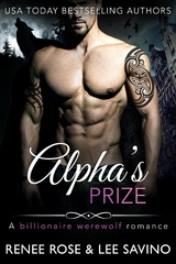 Alpha's Prize - Renee Rose, Lee Savino