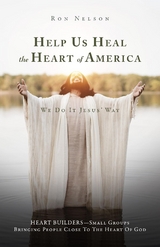 Help Us Heal the Heart of America - Ron Nelson