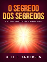 O Segredo dos Segredos (Traduzido) - Uell S. Andersen