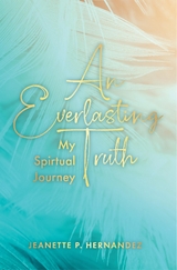 An Everlasting Truth - Jeanette P. Hernandez