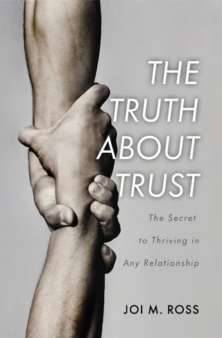 The Truth About Trust