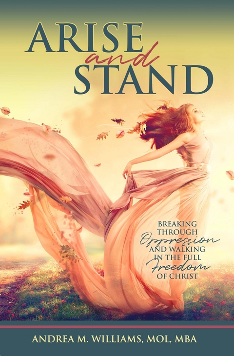 Arise and Stand - Andrea M. Williams