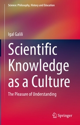 Scientific Knowledge as a Culture - Igal Galili