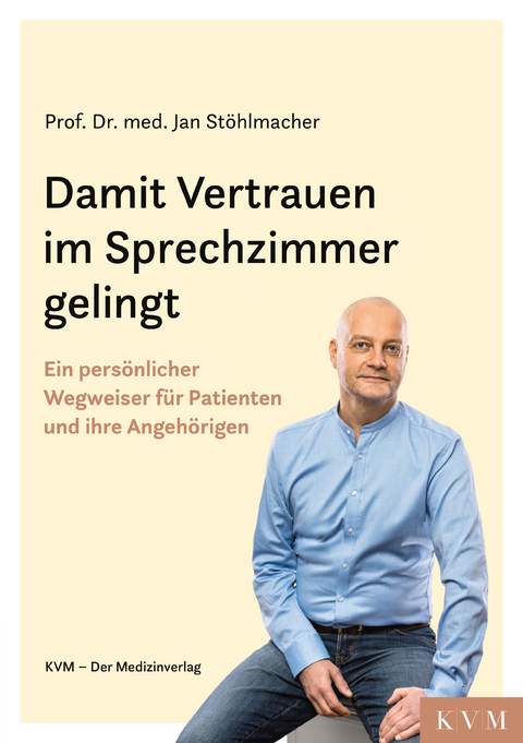Damit Vertrauen im Sprechzimmer gelingt - Jan St&ouml;hlmacher