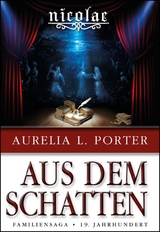 Nicolae - Aus dem Schatten - Aurelia L. Porter