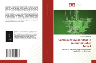 Cameroun: Investir dans le secteur pétrolier Tome I