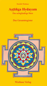 Astanga Hrdayam, Buch sieben - Hendrik Wiethase