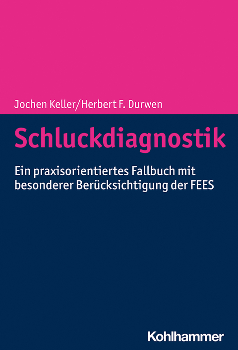 Schluckdiagnostik - Herbert F. Durwen
