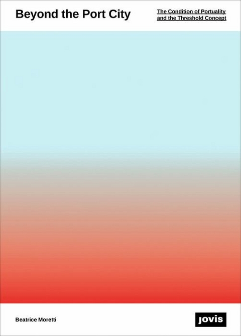 Beyond the Port City - Beatrice Moretti