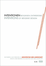 Intentionen Reflexiven Entwerfens - 