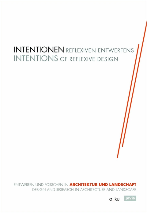 Intentionen Reflexiven Entwerfens - 