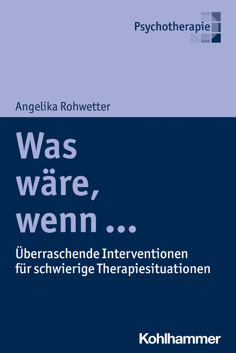 Was w&auml;re, wenn ... - Angelika Rohwetter