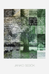 30 Sekunden fremd - Janko Seb&ouml;k