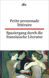 Petite promenade litt&eacute;raire Spaziergang durch die franz&ouml;sische Literatur - 