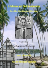 Erlebnisse auf f&uuml;nf Kontinenten. Band 1 - G&uuml;nter Sch&auml;fer