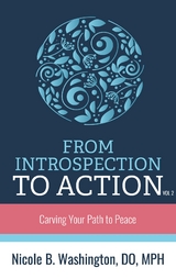 ﻿From Introspection to Action - Dr. Nicole Washington