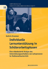 Individuelle Lernunterst&uuml;tzung in Sch&uuml;lerarbeitsphasen - Kathrin Krammer