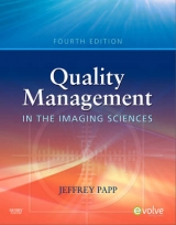Quality Management in the Imaging Sciences - Papp, Jeffrey