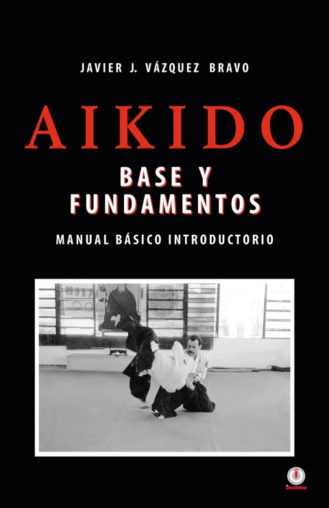 Aikido - Javier J. Vázquez Bravo