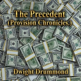 The Precedent - Dwight Drummond