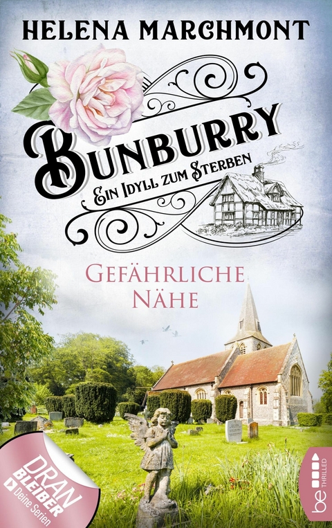 Bunburry - Gef&auml;hrliche N&auml;he - Helena Marchmont