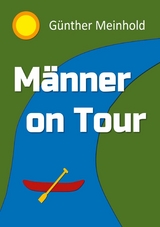 M&auml;nner On Tour - G&uuml;nther Meinhold