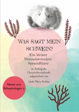 Was sagt  mein Schwein? -  Linda Maria Koldau