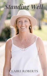 Standing Well - Claire Roberts