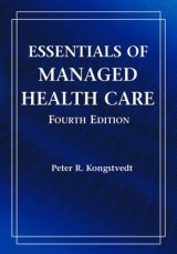 Essentials of Managed Health Care - Kongstvedt, Peter R.