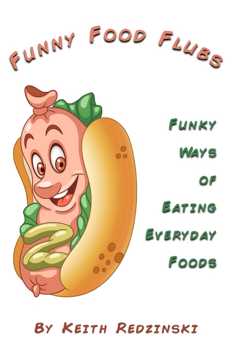 Funny Food Flubs - Keith Redzinski