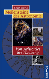 Meilensteine der Astronomie - J&uuml;rgen Hamel