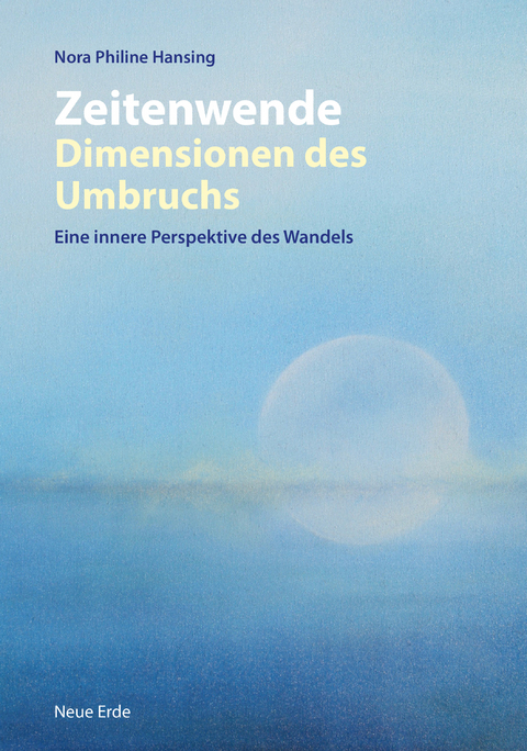 Zeitenwende - Dimensionen des Umbruchs -  Nora Philine Hansing