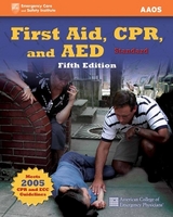 First Aid, CPR, and AED, Standard - American Academy of Orthopaedic Surgeons (AAOS)