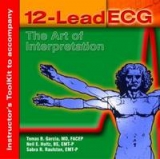 Instructor's ToolKit CD-ROM for 12-Lead ECG: The Art of Interpretation - Garcia, Tomas B.; Holtz, Neil