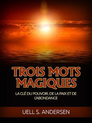 Trois Mots Magiques (Traduit)