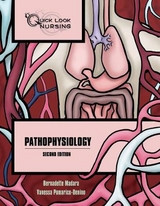 Quick Look Nursing: Pathophysiology - Madara, Bernadette; Pomarico-Denino, Vanessa