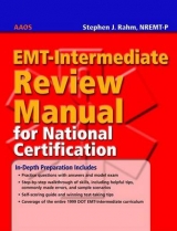 EMT-Intermediate Review Manual for National Certification - American Academy of Orthopaedic Surgeons (AAOS); Rahm, Stephen J.