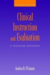 Clinical Instruction and Evaluation - O'Connor, Andrea B.
