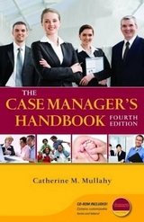 The Case Manager's Handbook - Mullahy, Catherine M.