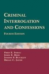 Criminal Interrogation and Confessions - Inbau, Fred E.; Reid, John E.; Buckley, Joseph P.; Jayne, Brian C.