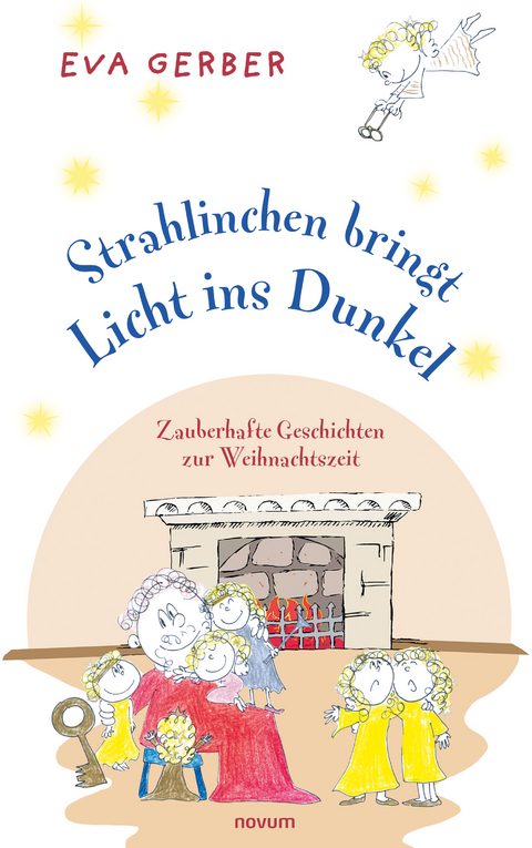 Strahlinchen bringt Licht ins Dunkel - Eva Gerber