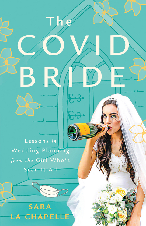 COVID Bride -  Sara La Chapelle