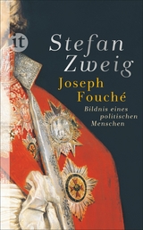 Joseph Fouch&eacute; - Stefan Zweig