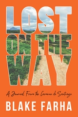 Lost on the Way - Blake Farha
