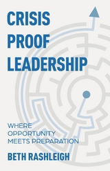 Crisis Proof Leadership - Beth Rashleigh