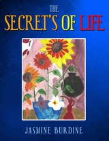 The Secret's of Life - Jasmine Burdine