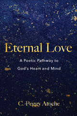 Eternal Love - C. Peggy Atoche